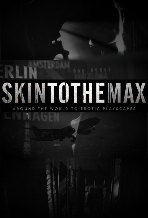 肌肤之亲 第一季 Skin to the max Season 1 (2011)