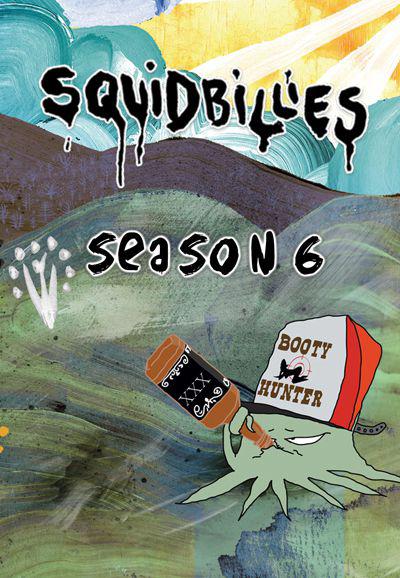 鱿鱼仔的乡土生活 第六季 Squidbillies Season 6 (2011)