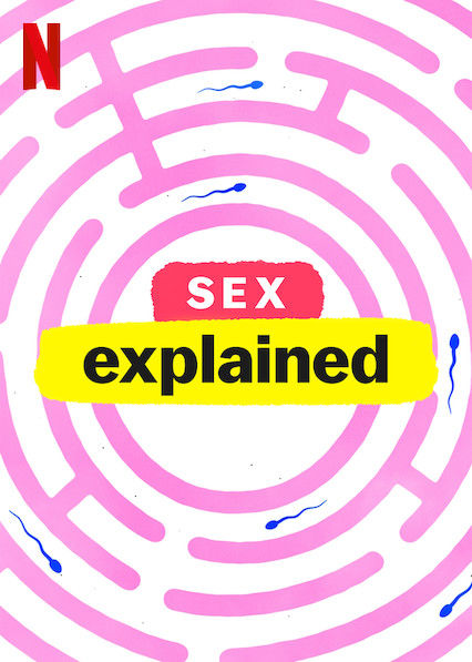 性爱解密 第一季 Sex, Explained Season 1 (2020)