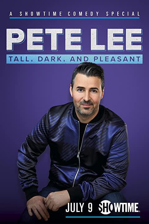 皮特·李：又高又黑又给力 Pete Lee: Tall, Dark and Pleasant (2021)