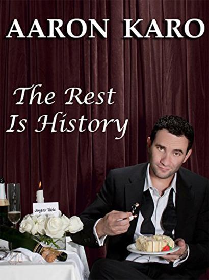 Aaron Karo The Rest is History  (2010)