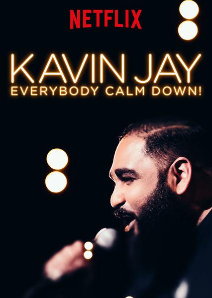 Kavin Jay: Everybody Calm Down!  (2018)