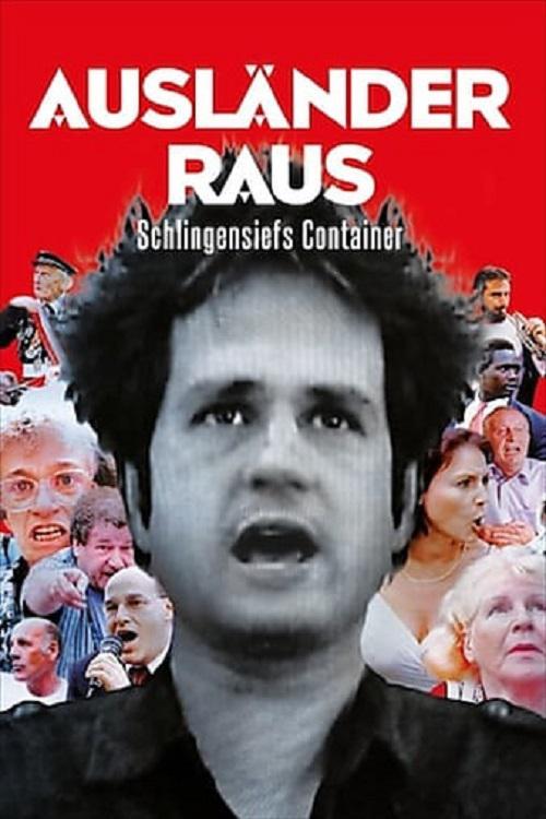 外国佬滚出去！ Ausländer raus! - Schlingensiefs Container (2002)