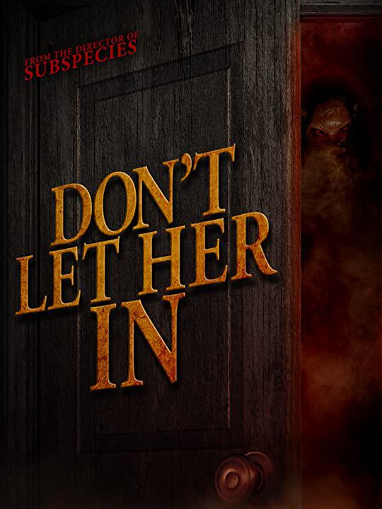 别让她进来 Don't Let Her In (2021)