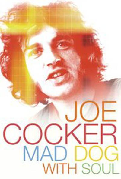 乔·科克尔：灵魂疯狗 Joe Cocker: Mad Dog with Soul (2017)