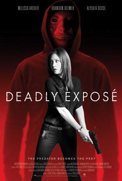 致命暴露 Deadly expose (2017)