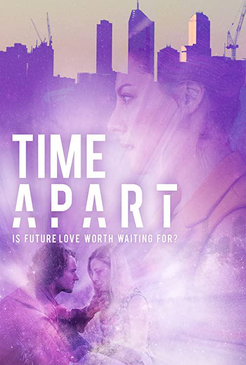 时空分别 Time Apart (2020)