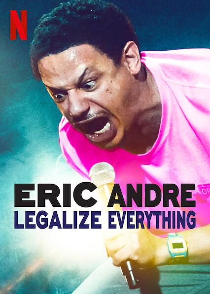 埃里克·安德烈：一切合法 Eric Andre: Legalize Everything (2020)