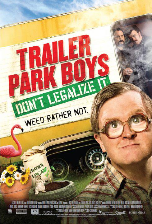 拖车公园男孩：别让它合法化 Trailer Park Boys: Don't Legalize It (2014)