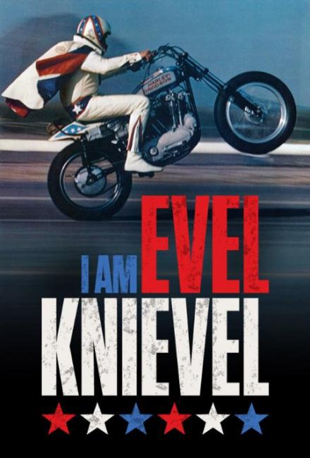 I Am Evel Knievel  (2014)