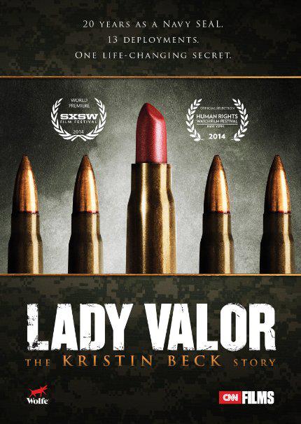 Lady Valor: The Kristin Beck Story  (2014)