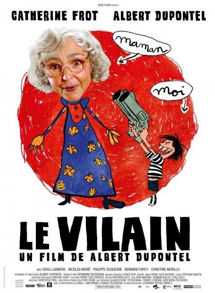 恶作剧老妈 Le Vilain (2009)