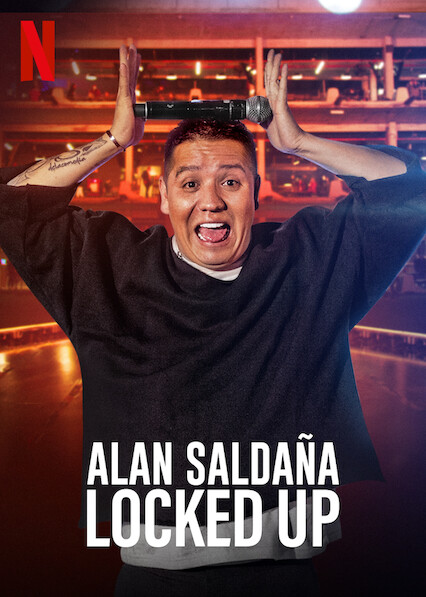 艾伦萨尔达纳：你我的小框框 Alan Saldaña: Locked Up (2021)