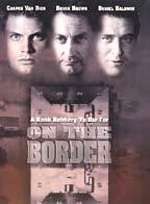 边城战警 On the Border (1999)