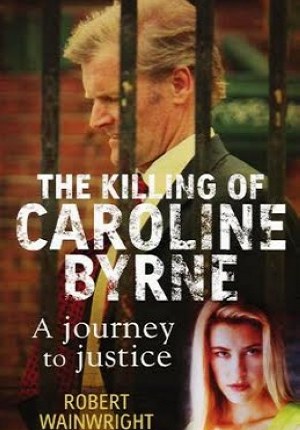 A Model Daughter: The Killing of Caroline Byrne  (2009)