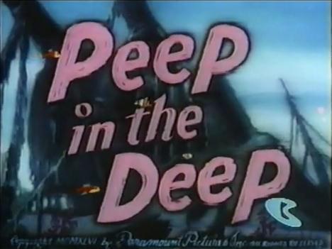 Peep in the Deep  (1946)