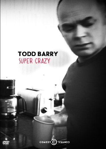 Todd Barry: Super Crazy  (2012)