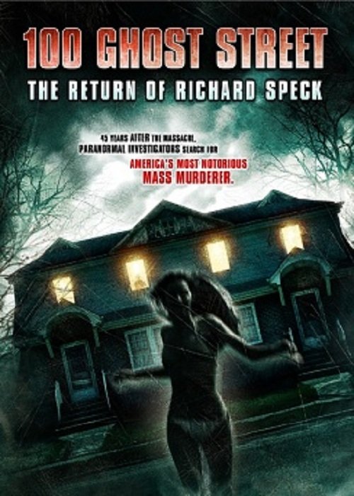 100号鬼街：理查得·斯佩克的回归 100 Ghost Street The Return Of Richard Speck (2012)