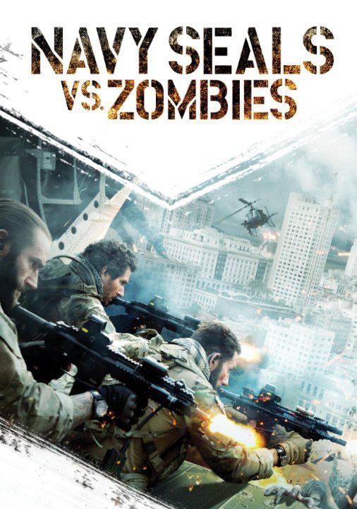 海豹突击队大战僵尸 Navy SEALs vs. Zombies (2015)