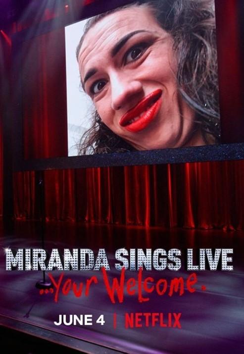 米兰达·辛斯个人秀：拿好不谢 Miranda Sings Live... Your Welcome (2019)