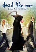 死神有约：死后的生活 Dead Like Me: Life After Death (2009)