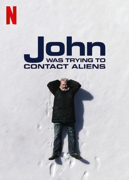 约翰的太空寻人启事 John Was Trying to Contact Aliens (2020)