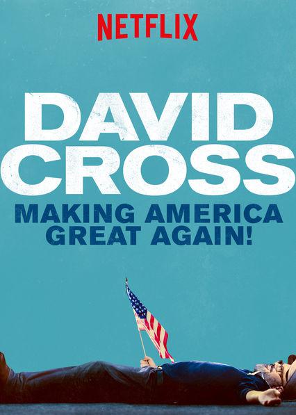 大卫·克罗斯：让美国再度伟大 David Cross: Making America Great Again! (2016)