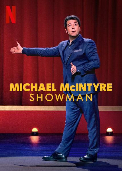 迈克尔·麦金泰尔：爱秀 Michael McIntyre: Showman (2020)