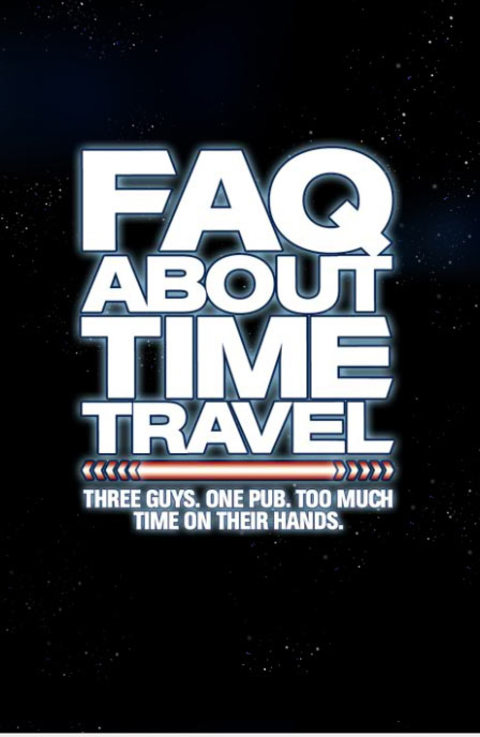 有关时间旅行的热门问题 Frequently Asked Questions About Time Travel (2009)