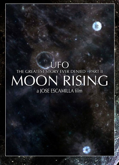 曾被否认过最重大的UFO史实（第二部）：月球在苏醒 UFO: The Greatest Story Ever Denied II - Moon Rising (2009)