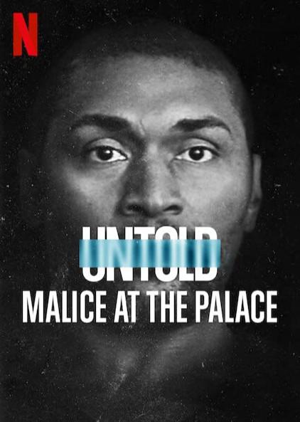 体坛秘史：奥本山宫殿斗殴 Untold: Malice at the Palace (2021)