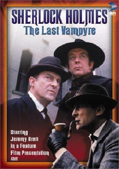 古镇疑云 "The Case-Book of Sherlock Holmes" The Last Vampyre (1993)