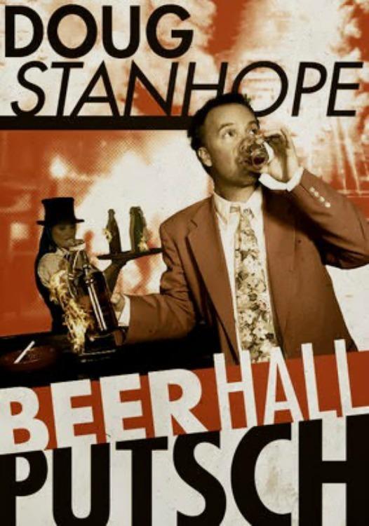 道格·斯坦霍普：啤酒馆暴动 Doug Stanhope: Beer Hall Putsch (2013)