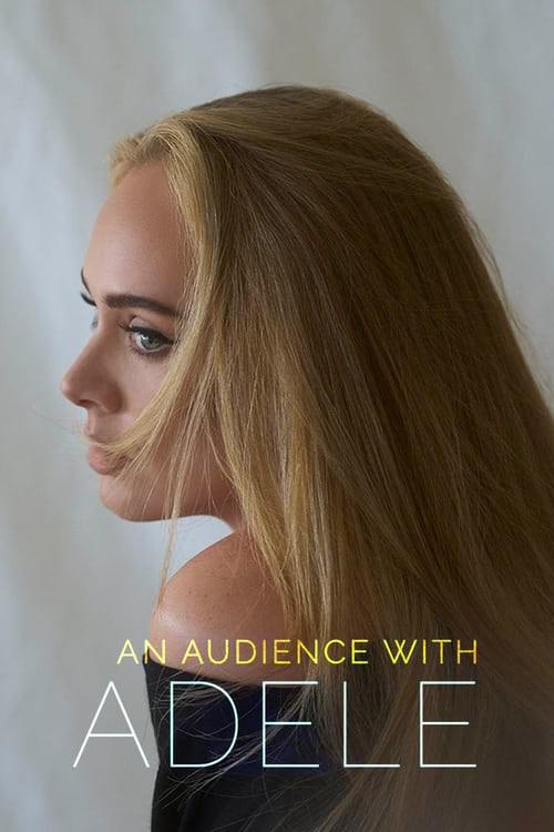 聆听阿黛尔 An Audience with Adele (2021)