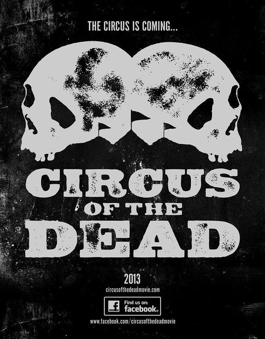 死亡马戏团 Circus of the Dead (2013)