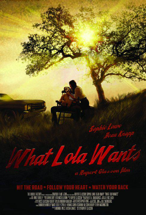 罗拉想要什么 What Lola Wants (2014)