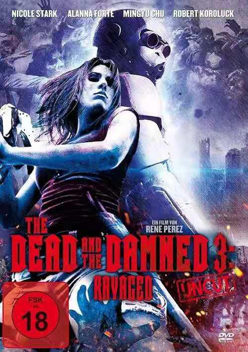 该死的亡者 3: 蹂躏 The Dead and the Damned 3: Ravaged (2018)