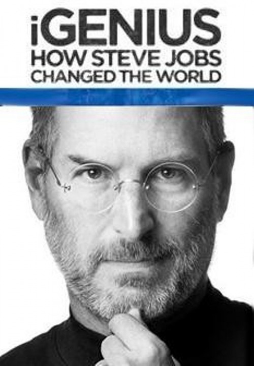 iGenius：史蒂夫·乔布斯是如何改变世界的 iGenius: How Steve Jobs Changed the World (2011)