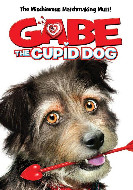 狗狗爱神 Gabe the Cupid Dog (2012)