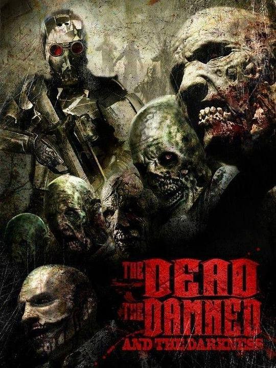 被诅咒的死亡和黑暗 The Dead the Damned and the Darkness (2014)