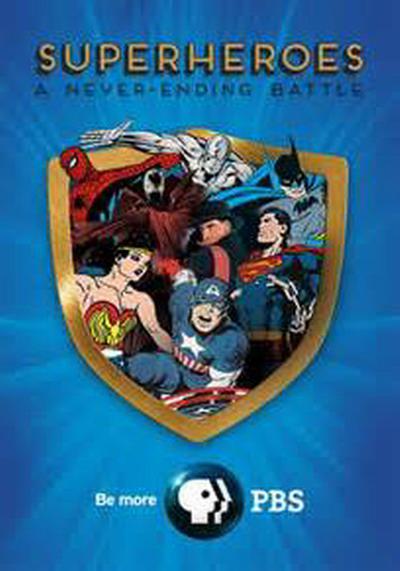 超级英雄：永不停歇的战斗 Superheroes: A Never-Ending Battle (2013)