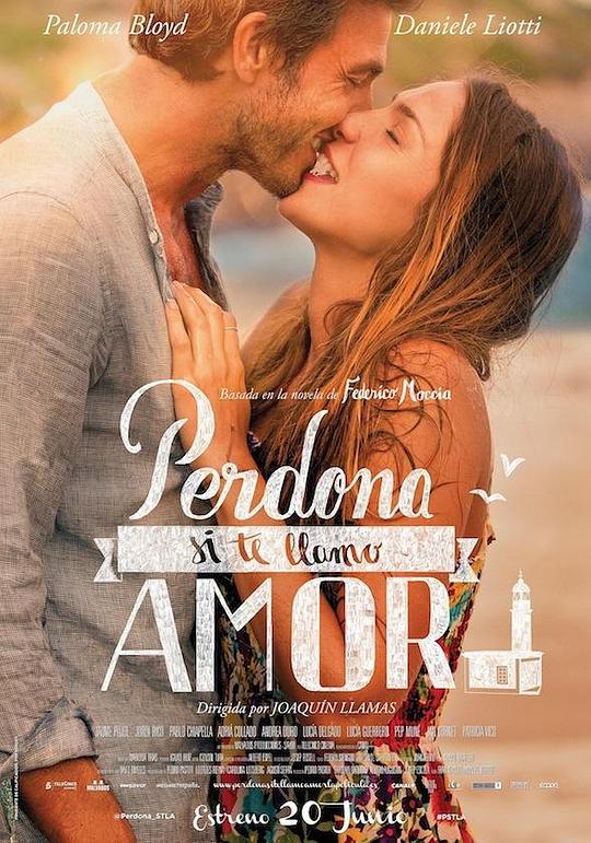 很抱歉，如果我叫爱情 Perdona si te llamo amor (2014)