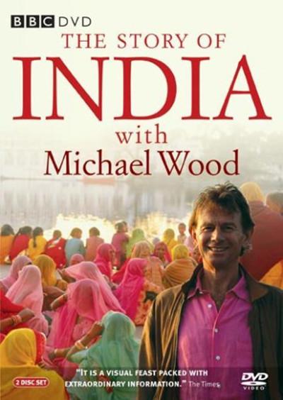 印度的故事 Michael Wood: The Story of India (2007)