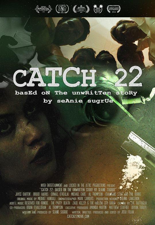 捕获22：根据苏格鲁“不成文的故事” Catch 22: Based on the Unwritten Story by Seanie Sugrue (2016)