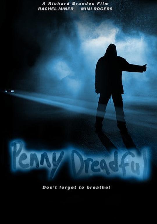 搭便车的人 Penny Dreadful (2006)