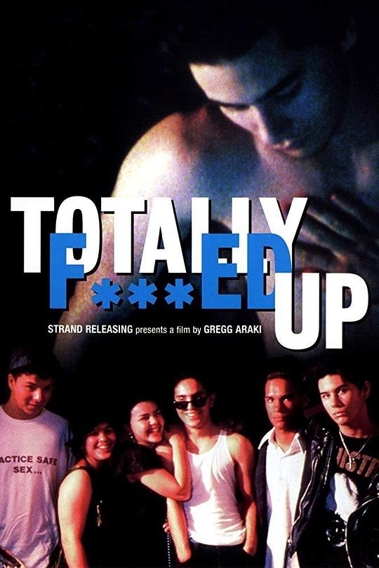 彻底完蛋 Totally F***ed Up (1993)