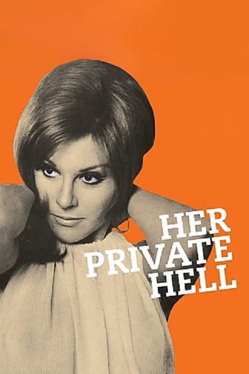 她的私人地狱 Her Private Hell (1968)