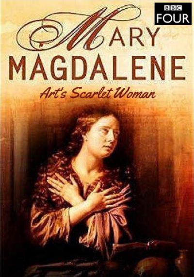 抹大拉的玛丽亚：艺术作品中的荡妇形象 Mary Magdalene: Art's Scarlet Woman (2017)