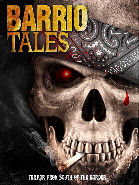 巴里奥传说 Barrio Tales (2012)