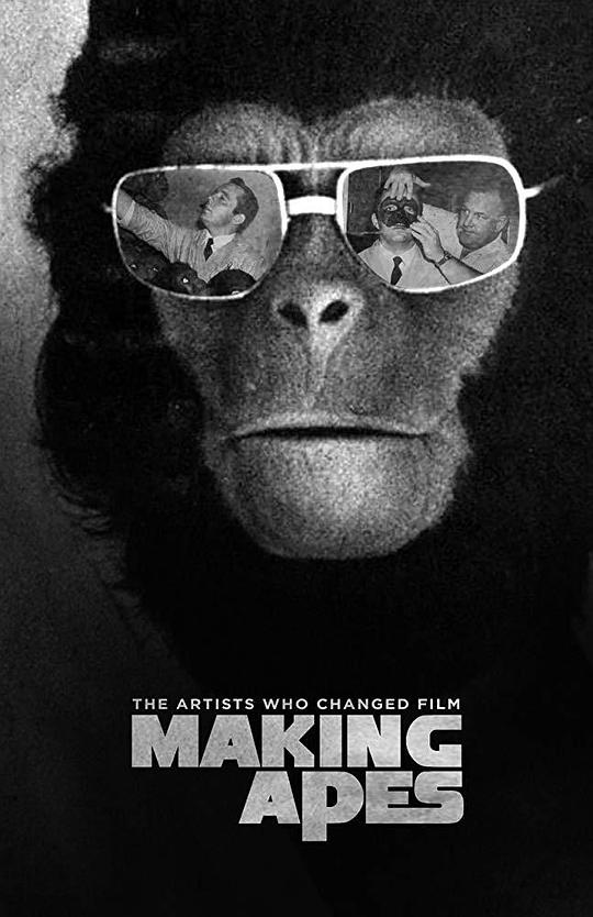 制作猿类：改变电影的艺术家 Making Apes: The Artists Who Changed Film (2019)